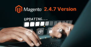 Magento 2.4.7 Release